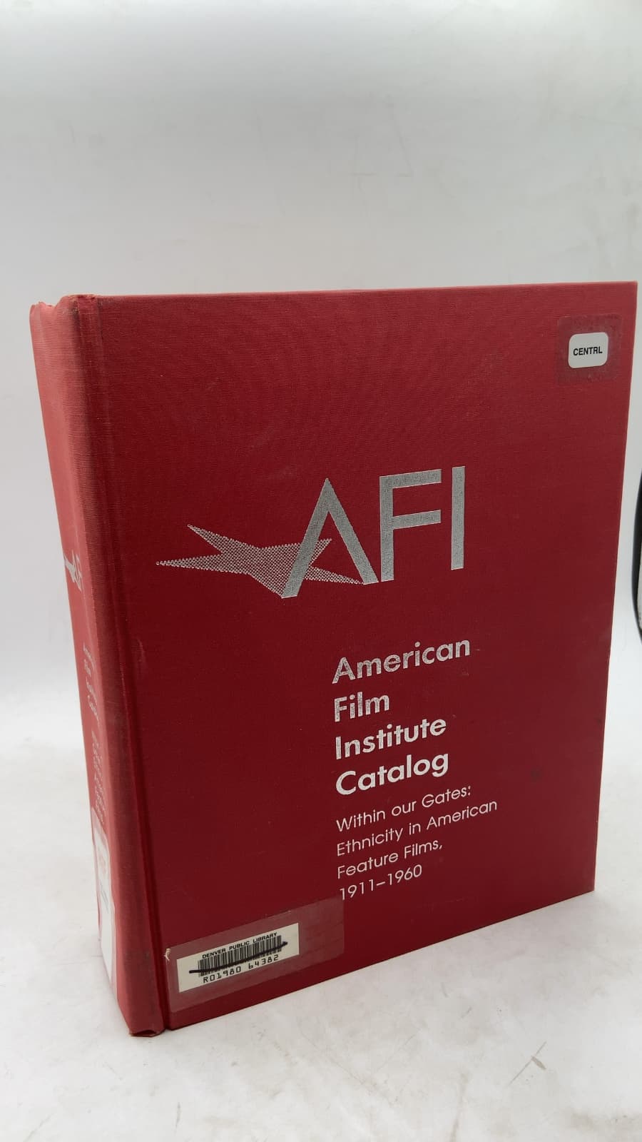 American Film Institute Catalog: Within Our Gates: Ethnicity in American Feature Films, 1911-1960 by Alan Gevinson (Editor) - front cover