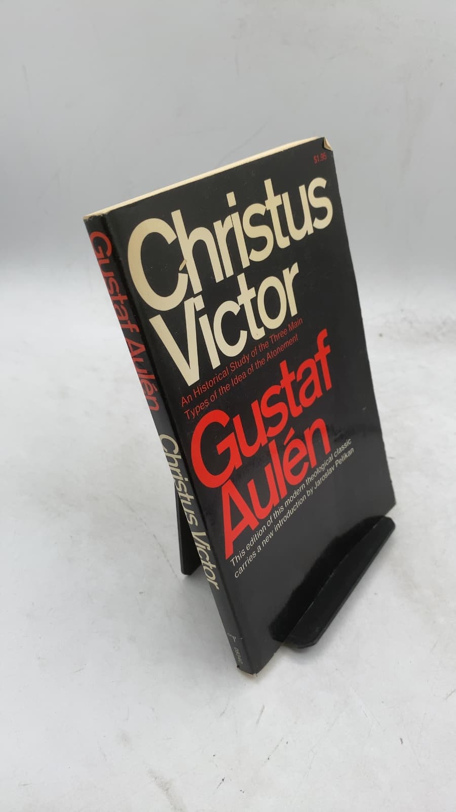 Christus Victor: An Historical Study of the Three Main Types of the Idea of Atonement by Gustaf Aulén - front cover