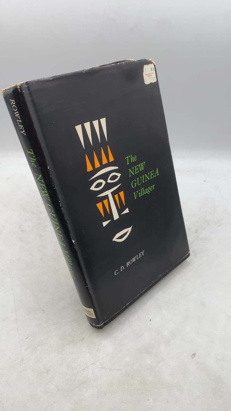 The New Guinea Villager: The Impact of Colonial Rule on Primitive Society and Economy by Charles Rowley - front cover