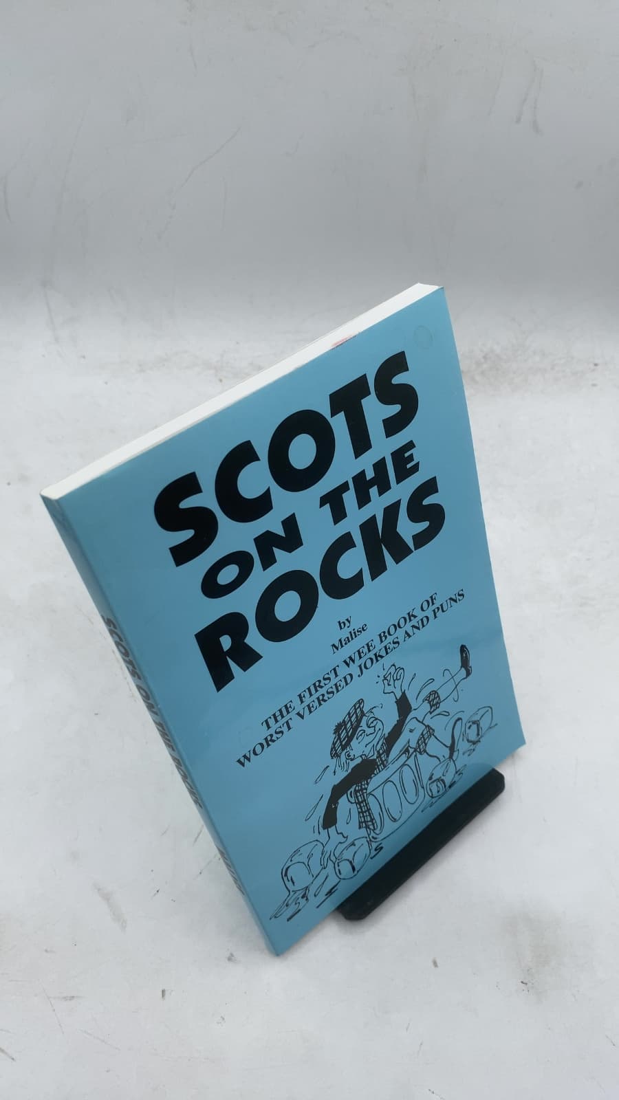 Scots on the Rocks: The First Wee Book of Worst Versed Jokes and Puns