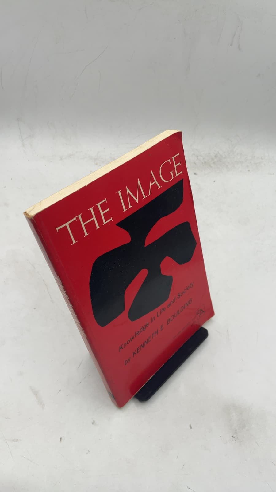 The Image: Knowledge in Life and Society