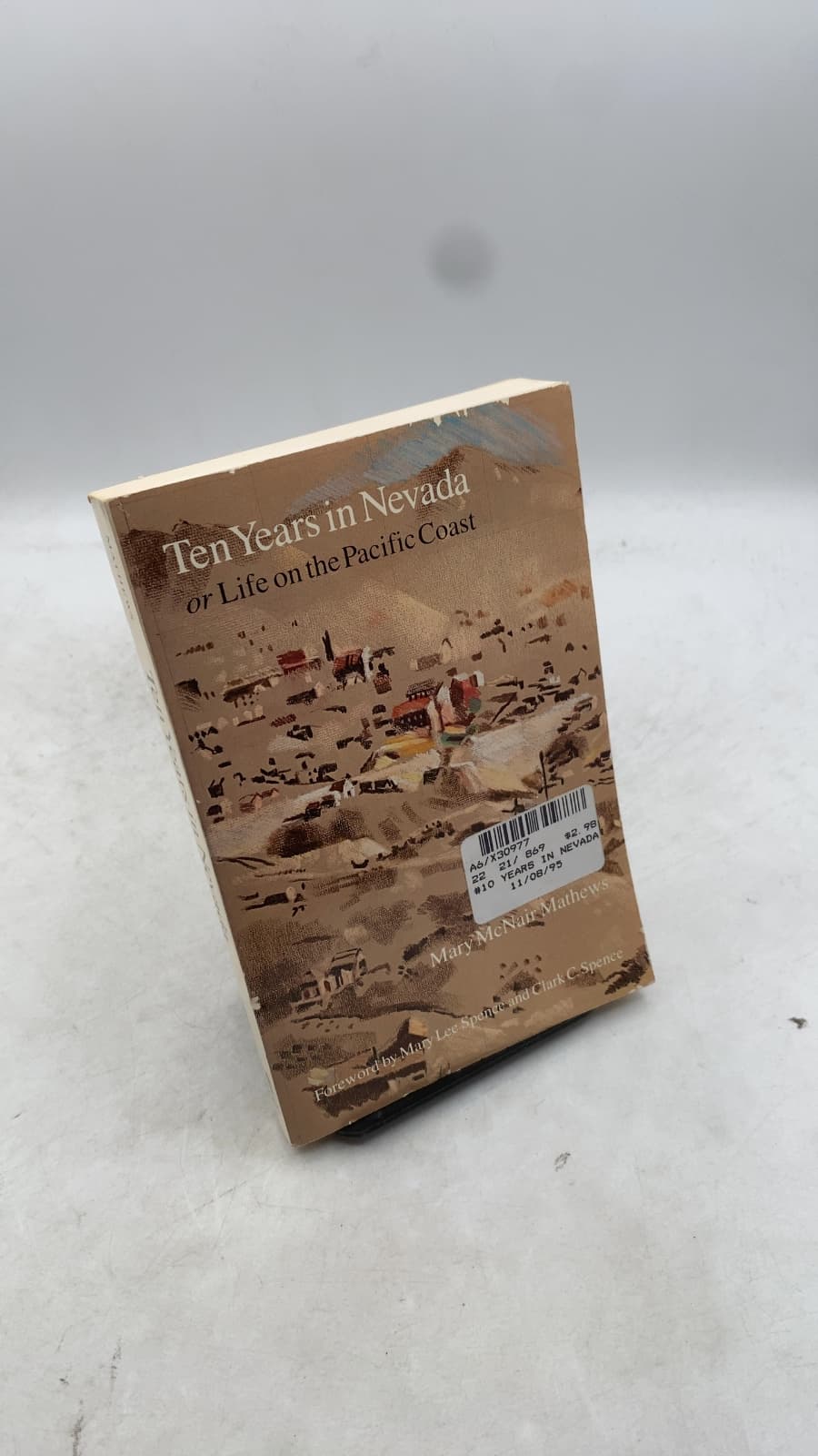 Ten Years in Nevada or Life on the Pacific Coast