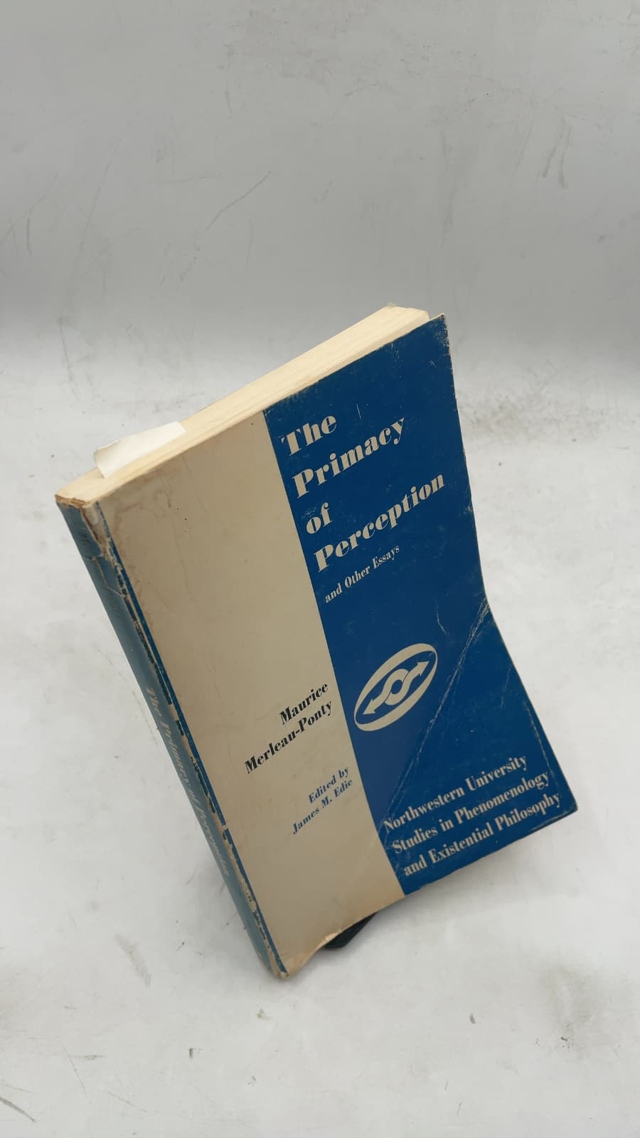 The Primacy of Perception: And Other Essays on Phenomenological Psychology, the Philosophy of Art, History and Politics