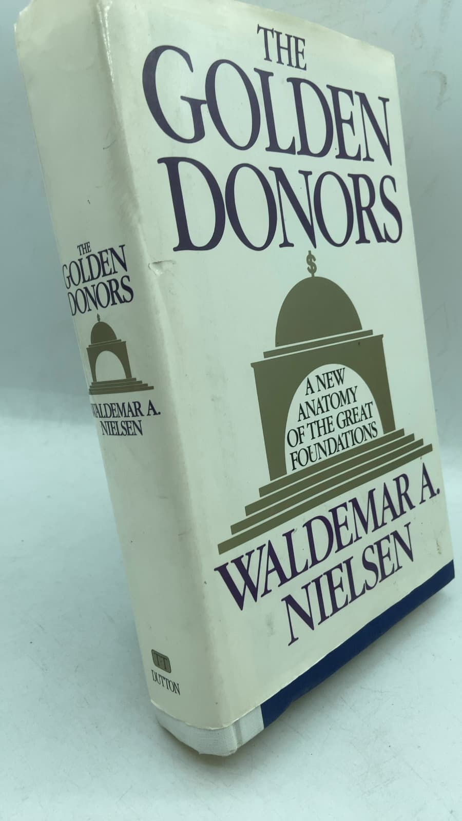 The Golden Donors: A New Anatomy of the Great Foundations