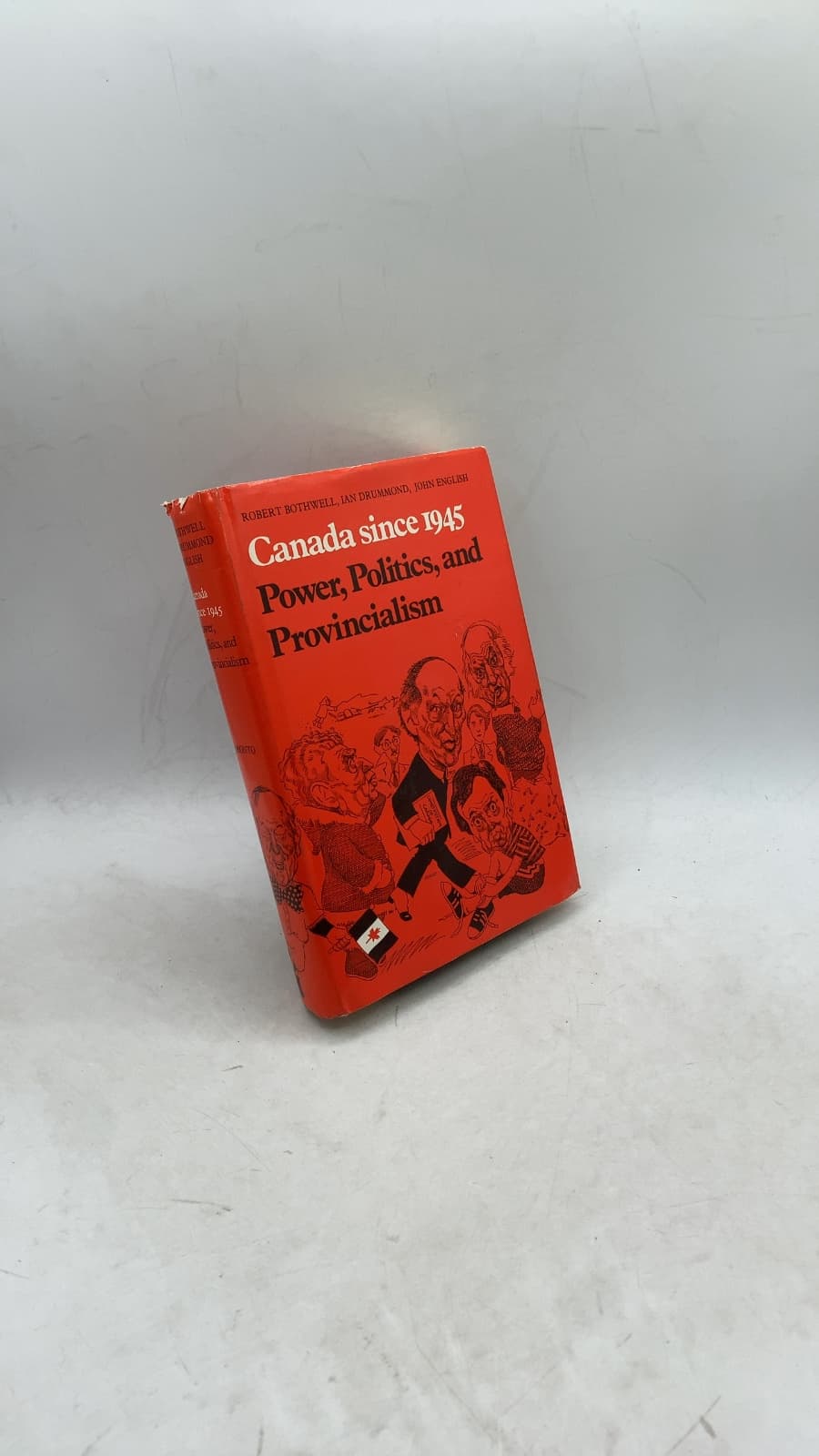Canada since 1945: Power, Politics, and Provincialism