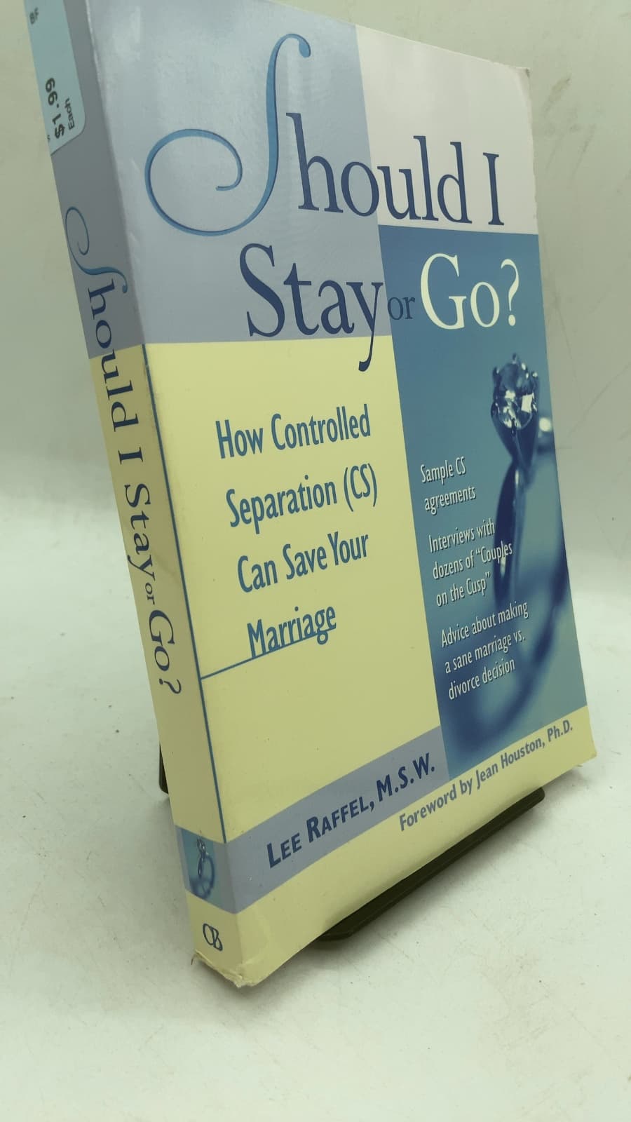 Should I Stay or Go? How Controlled Separation (CS) Can Save Your Marriage by Lee Raffel, M.S.W. - front cover