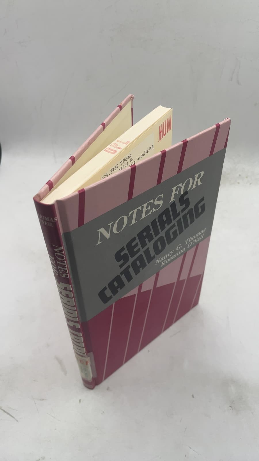 Notes for Serials Cataloging by Nancy G. Thomas and Rosanna O'Neil - front cover