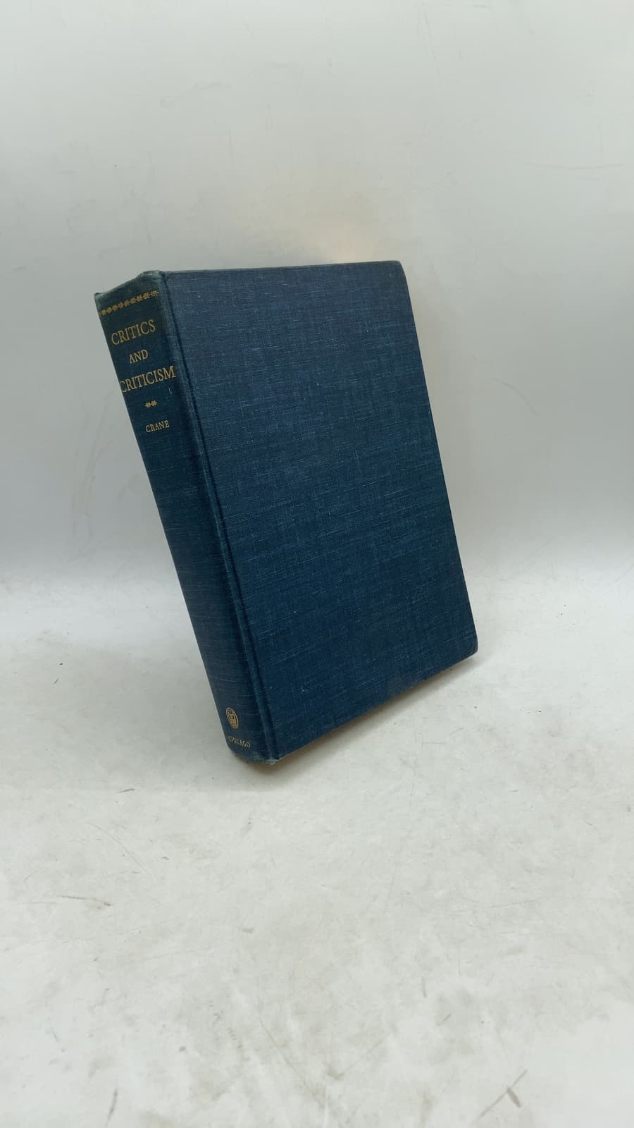 Critics and Criticism: Ancient and Modern by R. S. Crane, W. R. Keast, Richard McKeon, Norman Maclean, Elder Olson, Bernard Weinberg - front cover