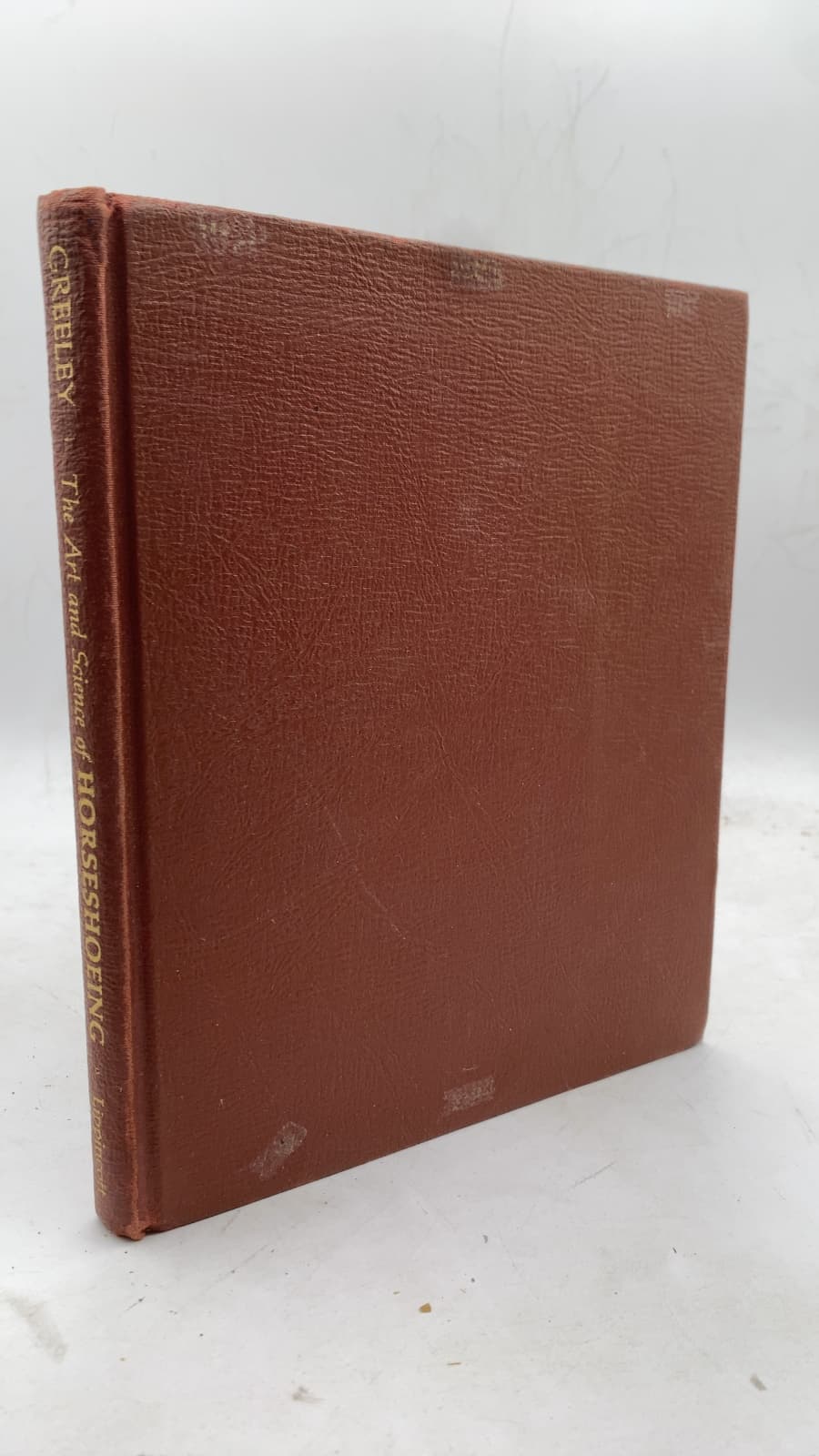 The Art and Science of Horseshoeing by R. Gordon Greeley, B.S., M.S., D.V.M. - front cover