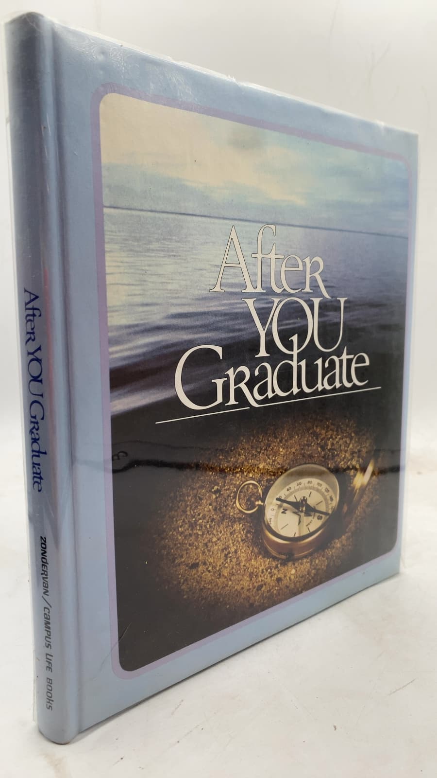 After You Graduate: A guide to life after high school by Steve Lawhead - front cover