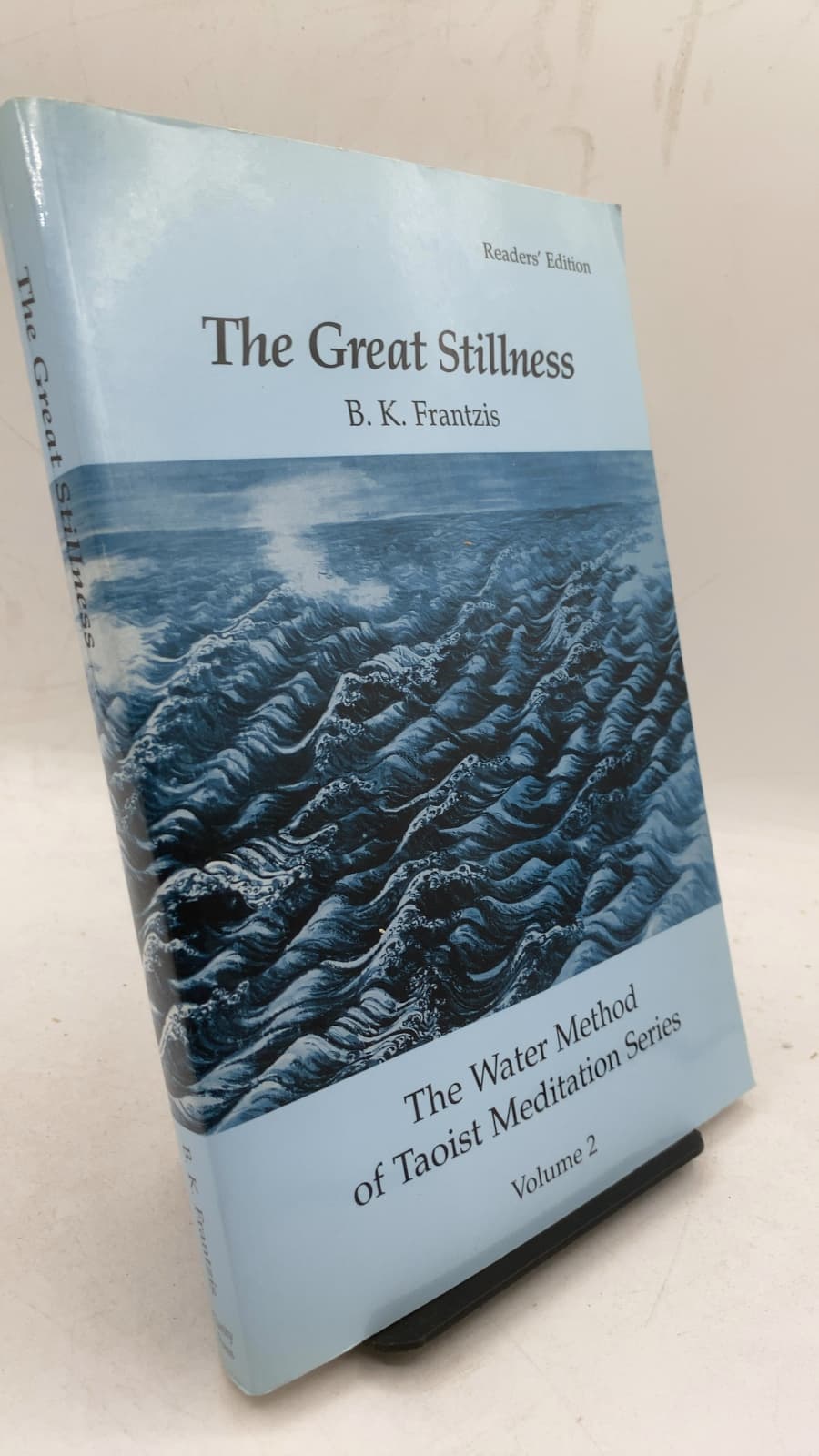 The Great Stillness: The Water Method of Taoist Meditation Series, Volume 2 by Bruce Kumar Frantzis - front cover