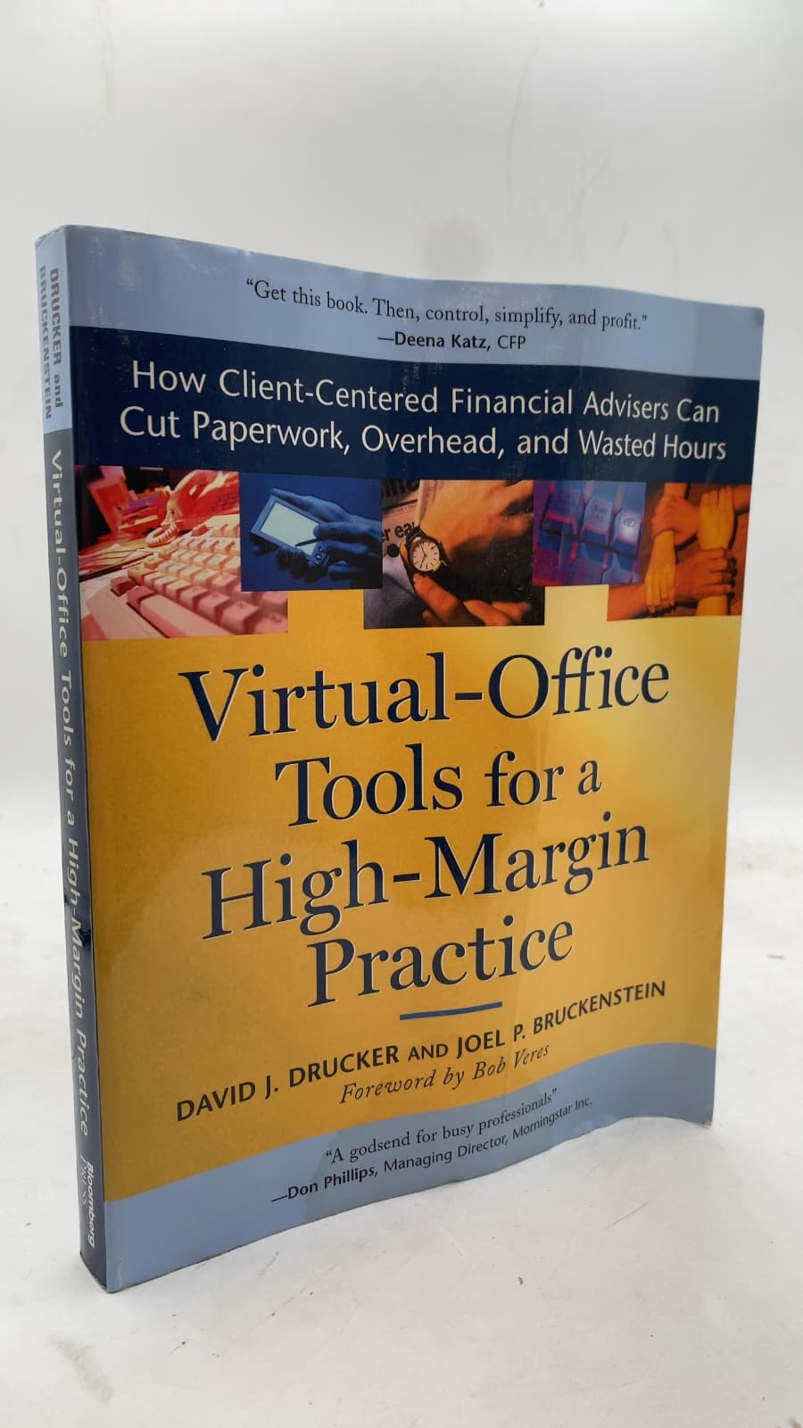 Virtual-Office Tools for a High-Margin Practice: How Client-Centered Financial Advisers Can Cut Paperwork, Overhead, and Wasted Hours