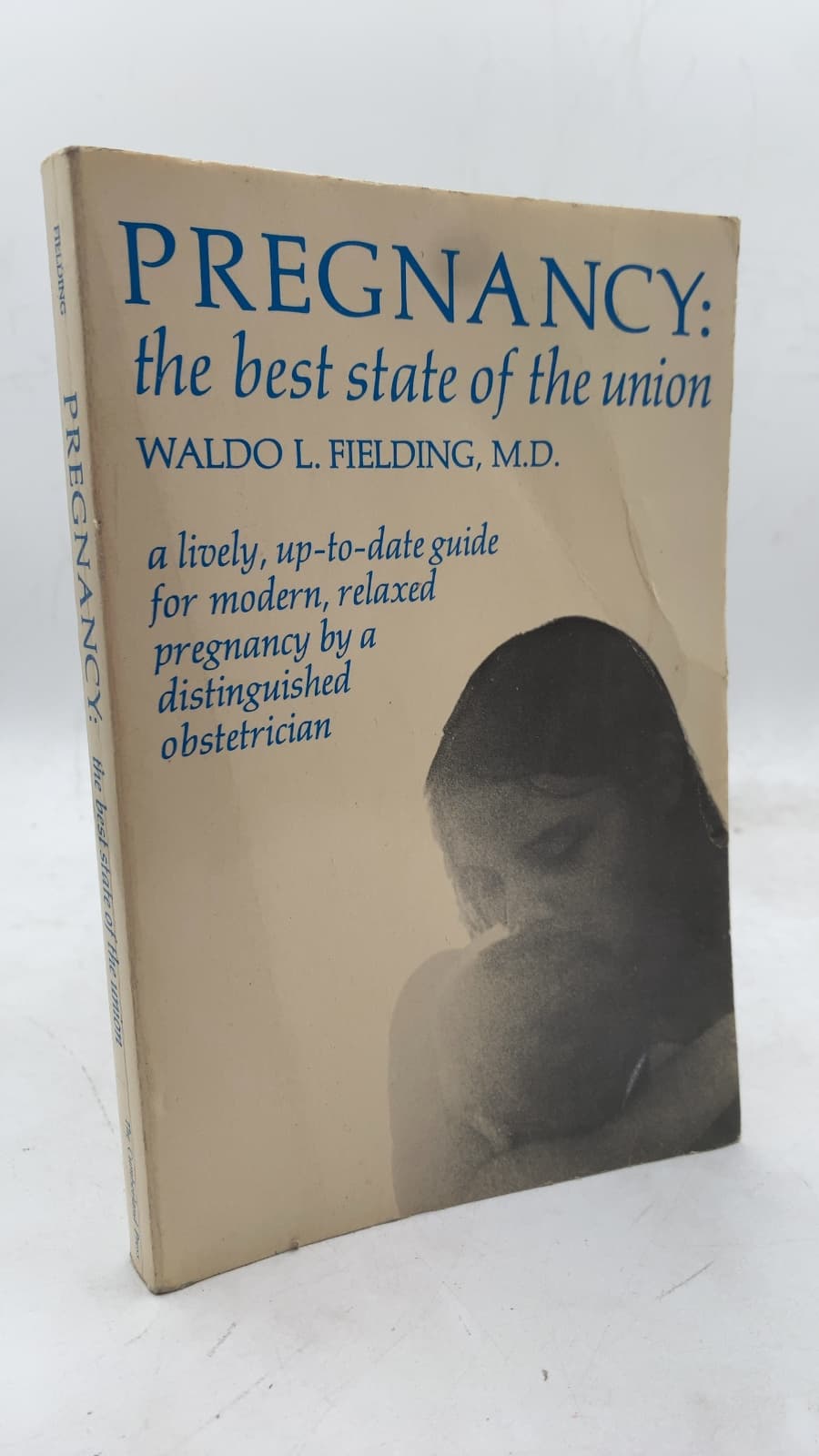 PREGNANCY: the best state of the union