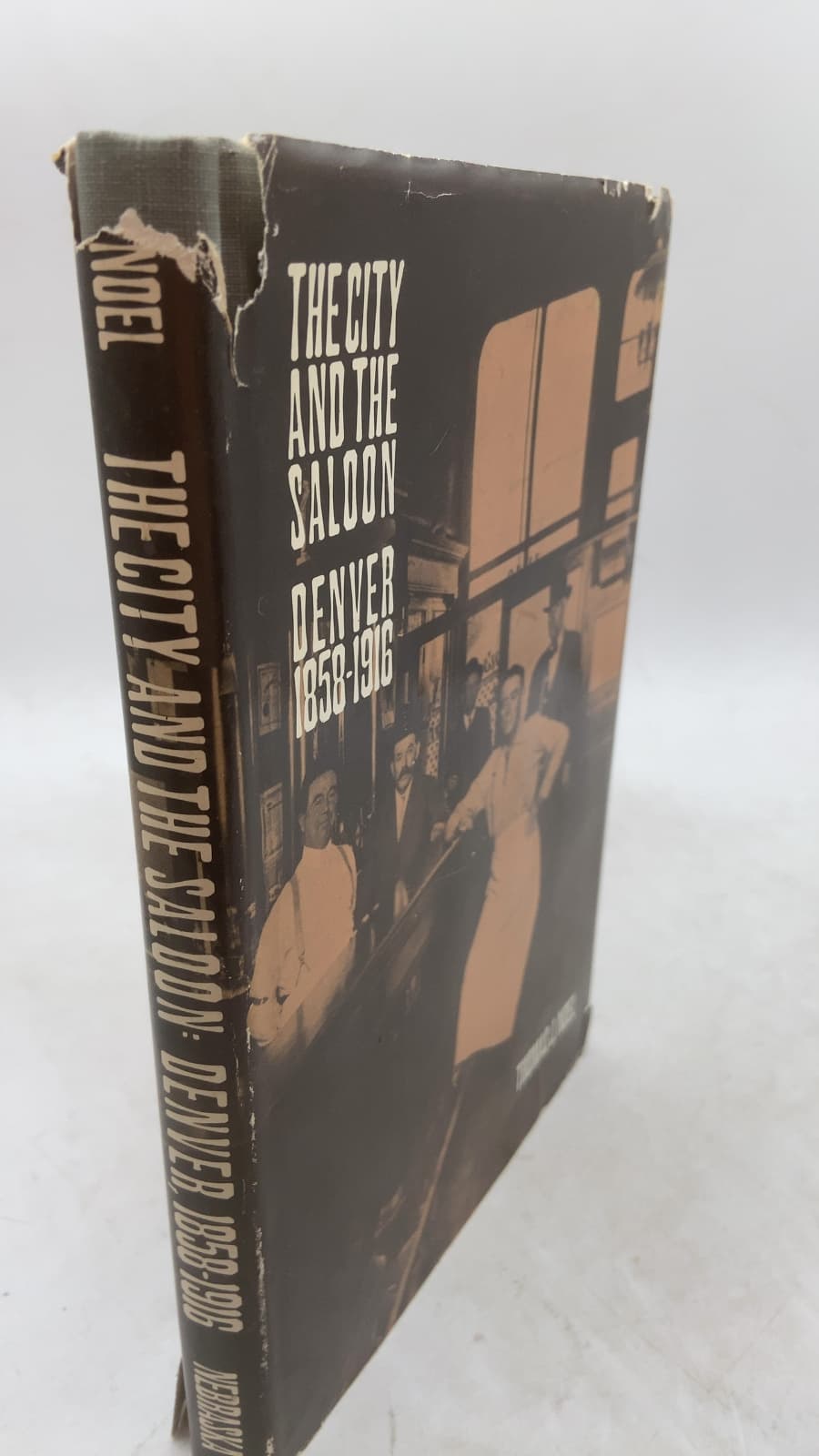 The City and the Saloon: Denver, 1858-1916