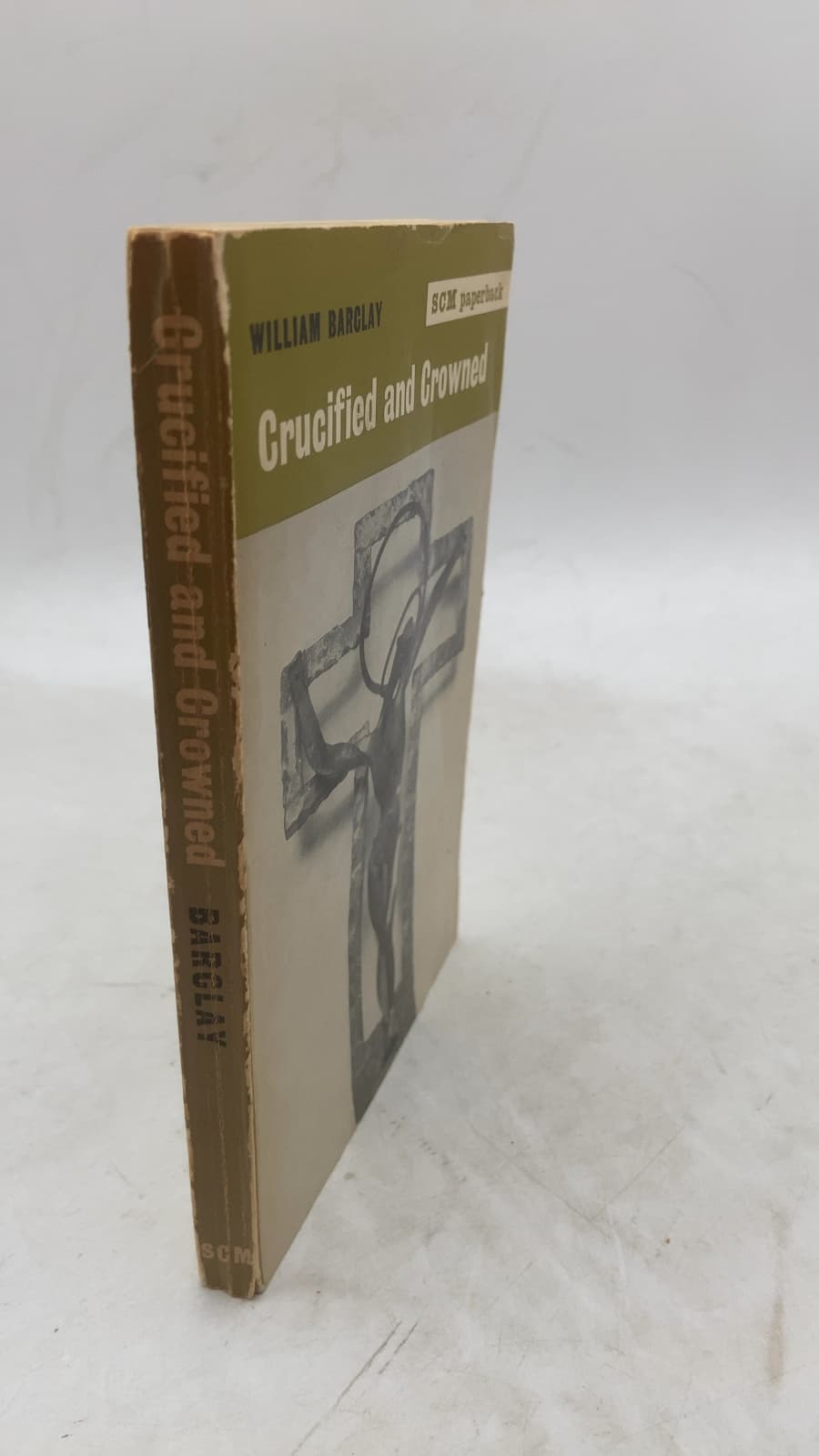 Crucified and Crowned