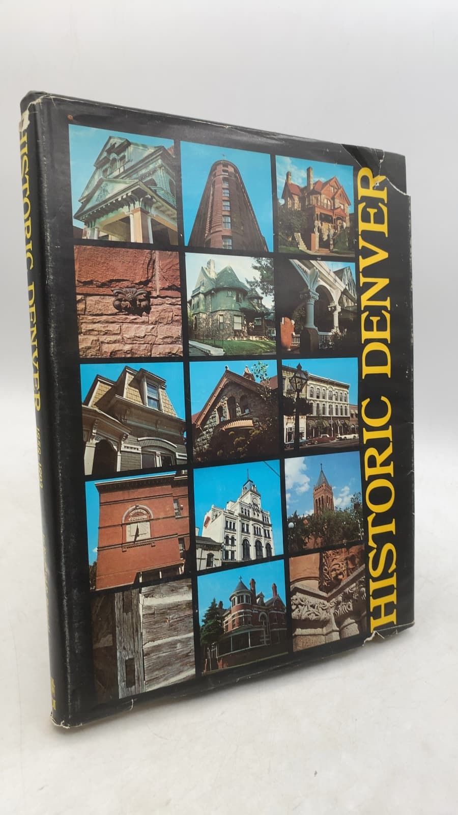 Historic Denver: The Architects and The Architecture 1858-1893