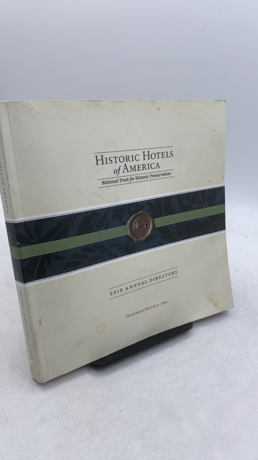 Historic Hotels of America: 2018 Annual Directory