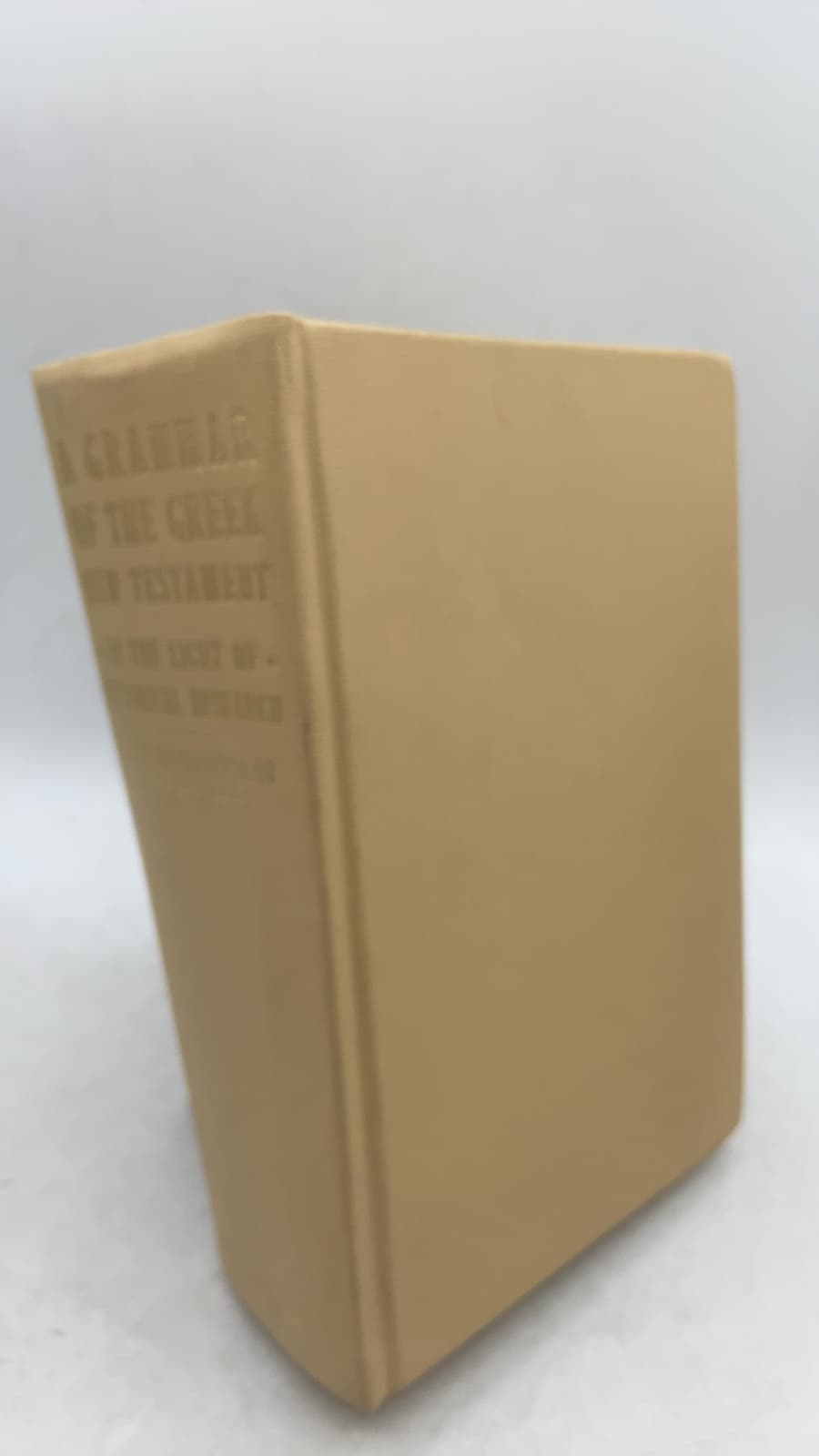 A Grammar of the Greek New Testament in the Light of Historical Research