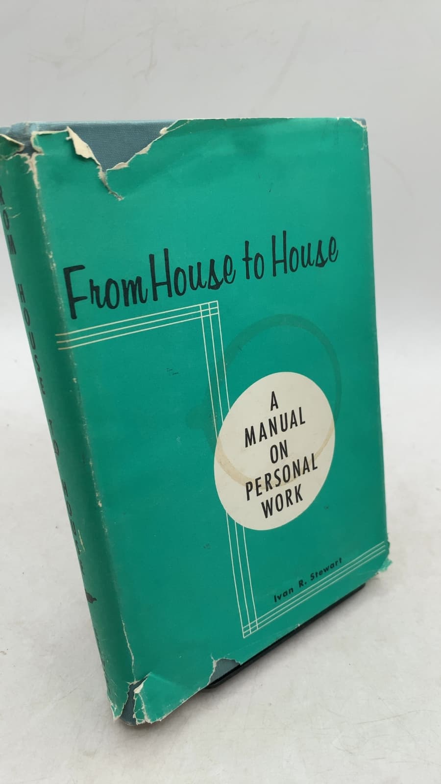 From House to House: A Manual on Personal Work