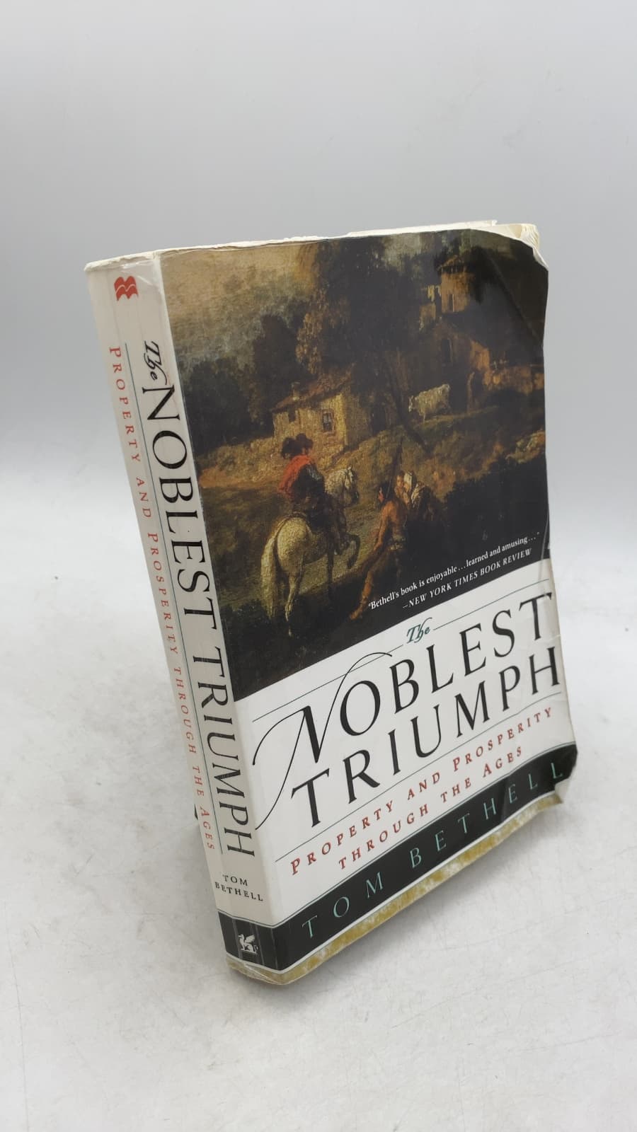 The Noblest Triumph: Property and Prosperity through the Ages