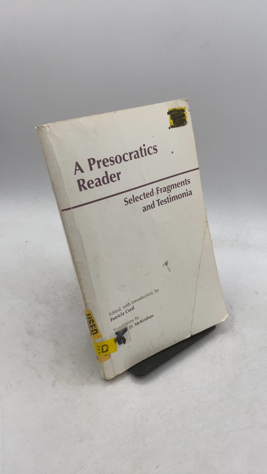 A Presocratics Reader: Selected Fragments and Testimonia