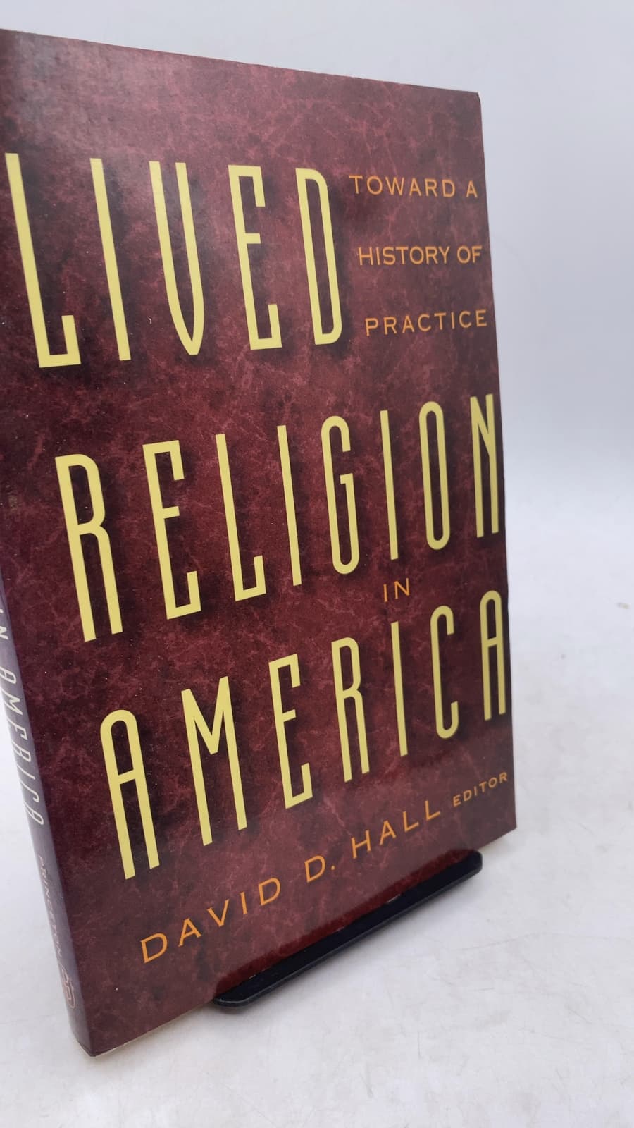 Lived Religion in America: Toward a History of Practice
