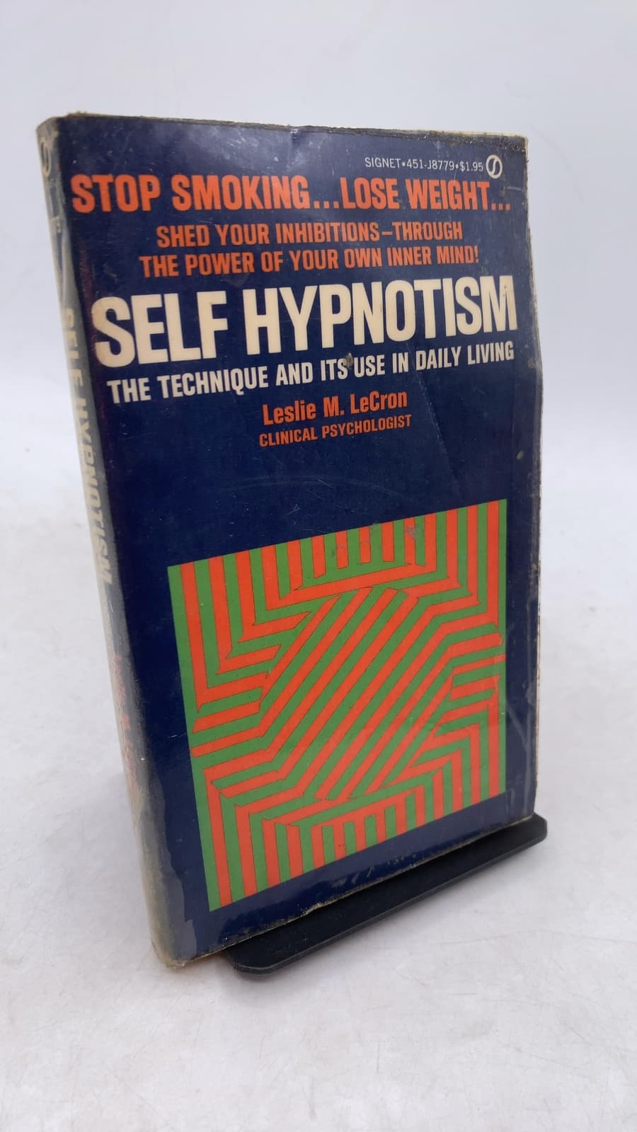 Self Hypnotism: The Technique and Its Use in Daily Living