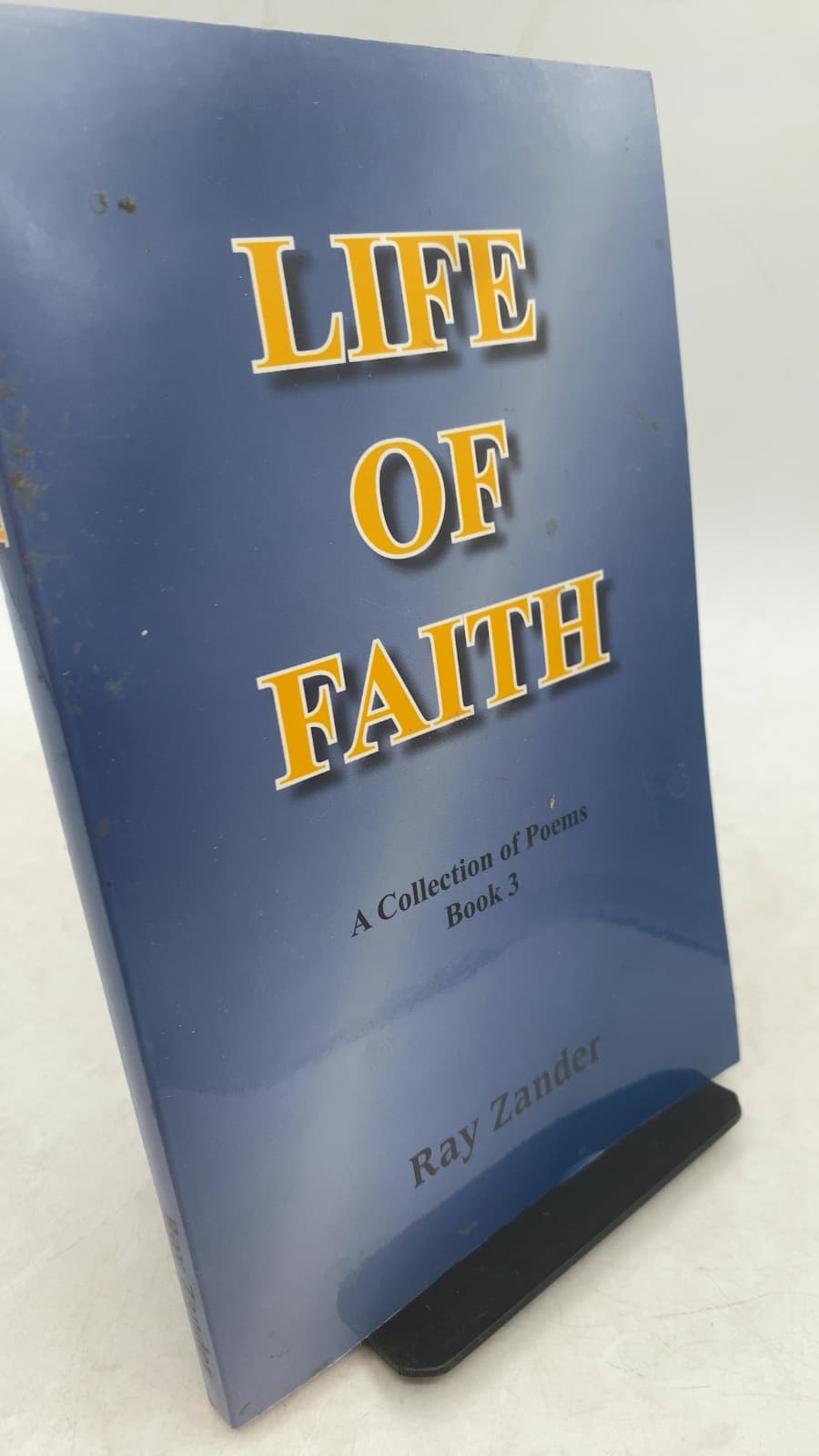 Life of Faith: A Collection of Poems, Book 3