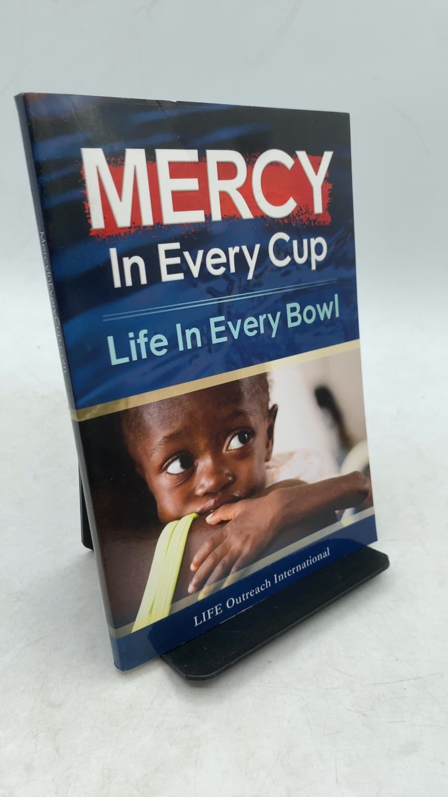 Mercy In Every Cup, Life In Every Bowl - front cover