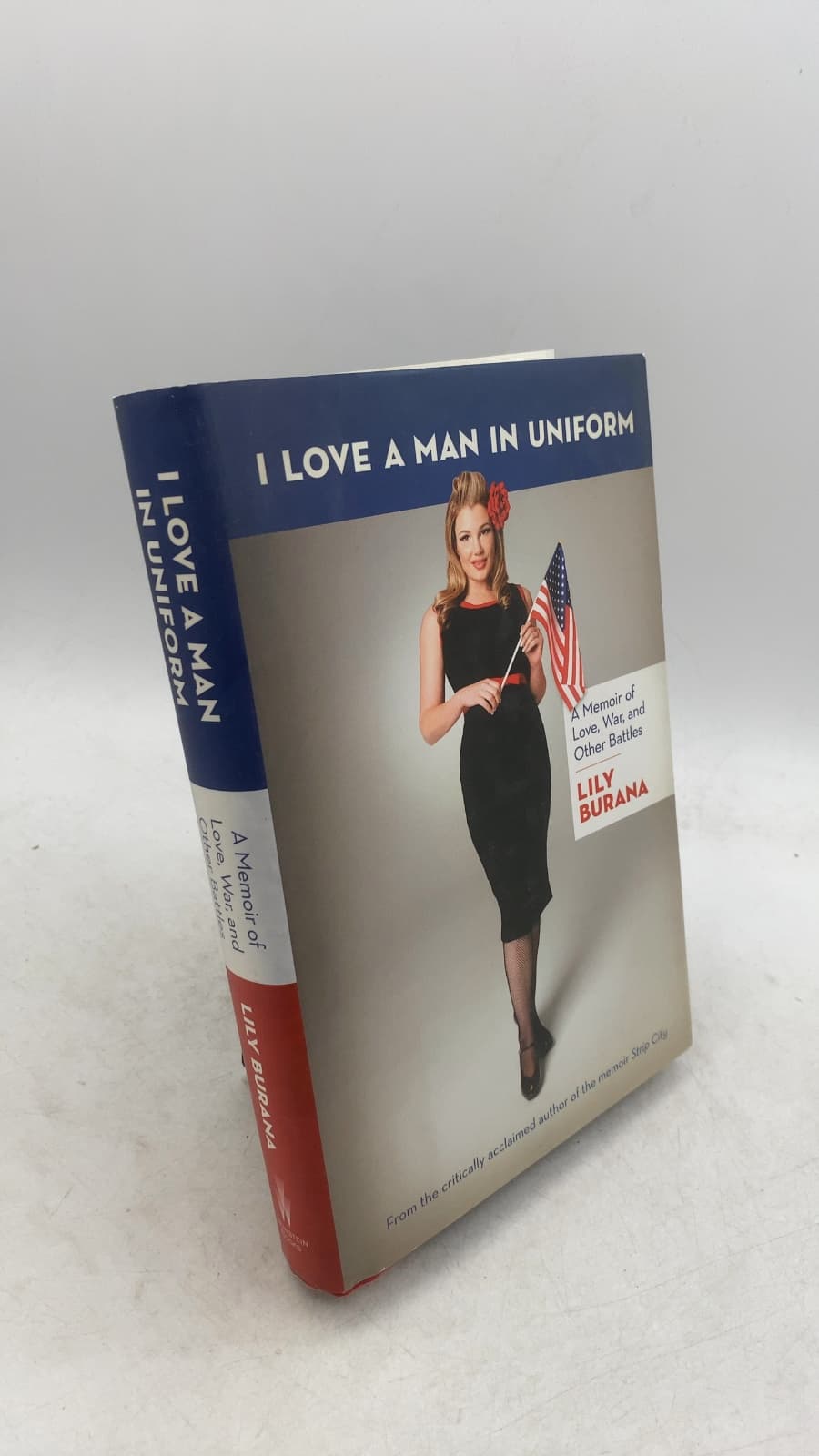 I Love a Man in Uniform: A Memoir of Love, War, and Other Battles