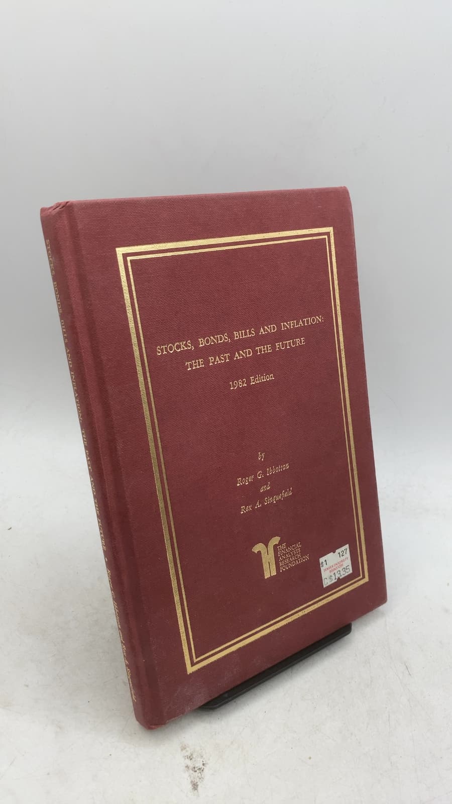 Stocks, Bonds, Bills AND Inflation: THE Past AND THE Future by Roger G. Ibbotson and Rex A. Sinquefield - front cover