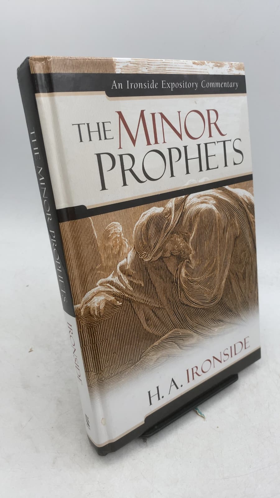 The Minor Prophets: An Ironside Expository Commentary