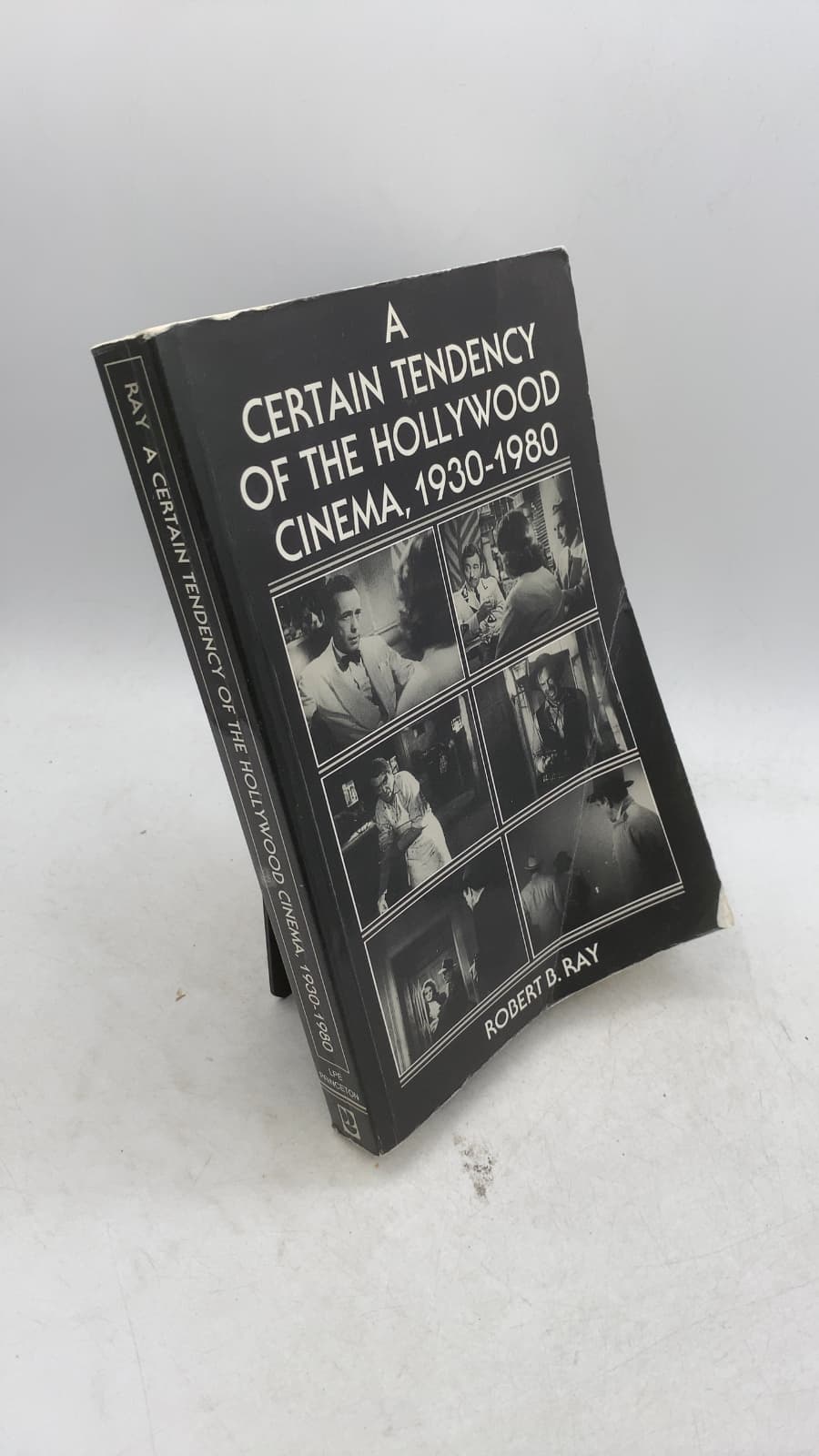 A Certain Tendency of the Hollywood Cinema, 1930-1980 by Robert B. Ray - front cover