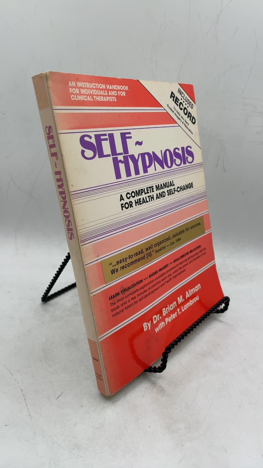 SELF-HYPNOSIS: A Complete Manual For Health and Self-change