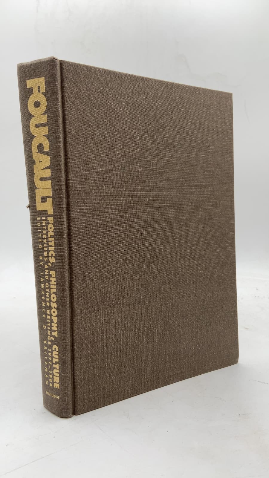 Politics Philosophy Culture: Interviews and Other Writings 1977-1984