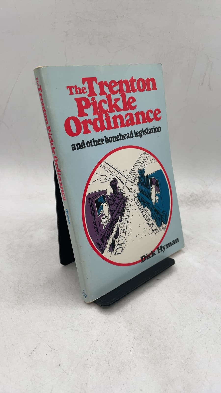 The Trenton Pickle Ordinance and other bonehead legislation