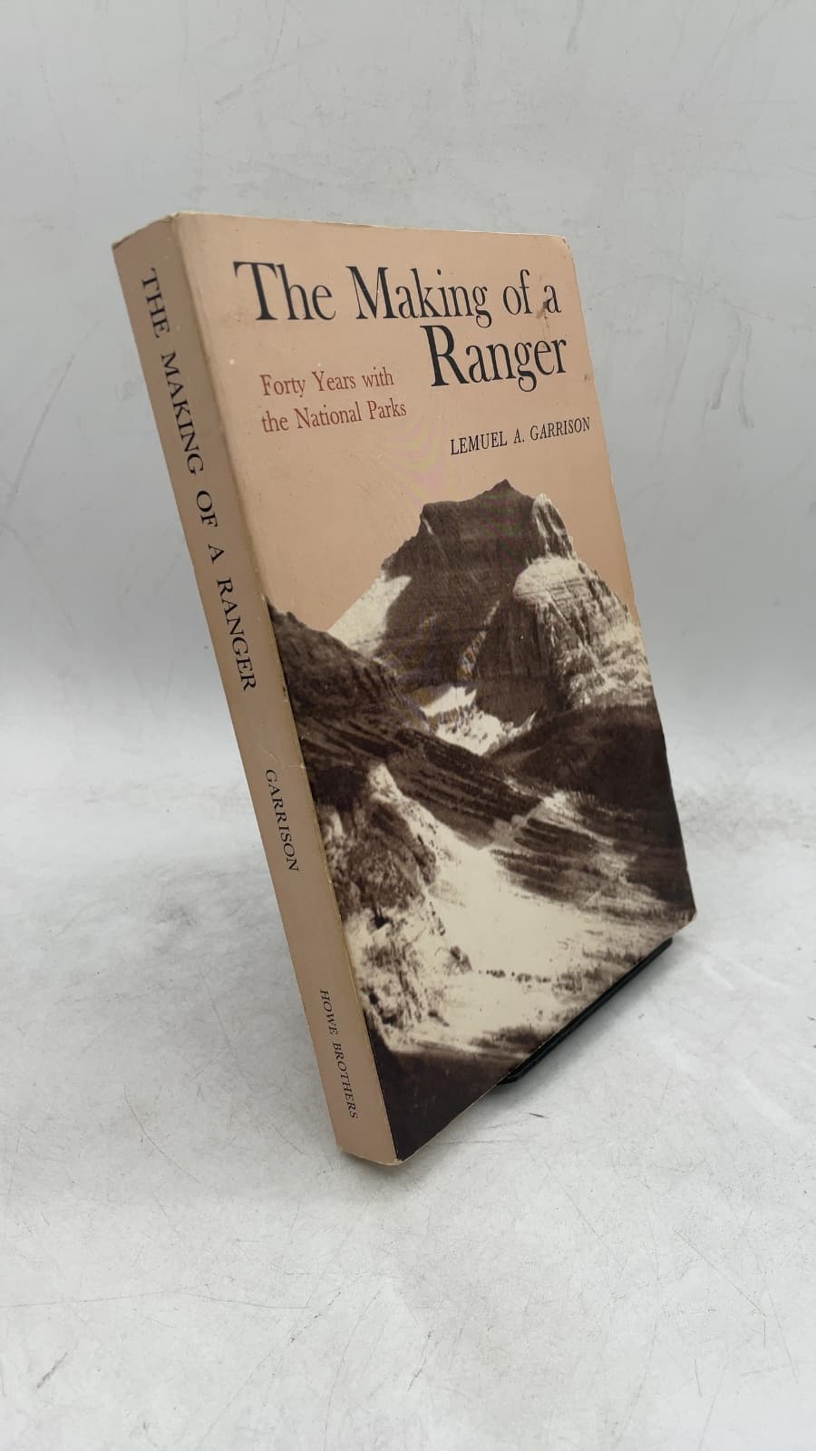 The Making of a Ranger: Forty Years with the National Parks
