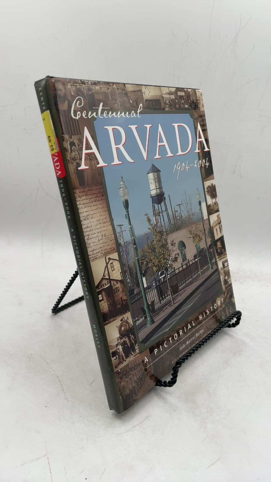 Centennial Arvada 1904-2004: A Pictorial History