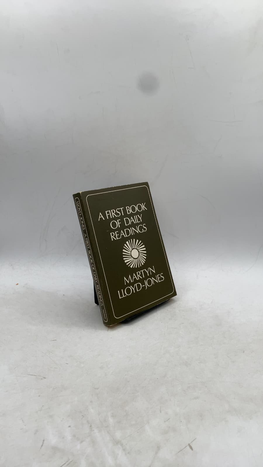 A First Book of Daily Readings from the Works of Martyn Lloyd-Jones