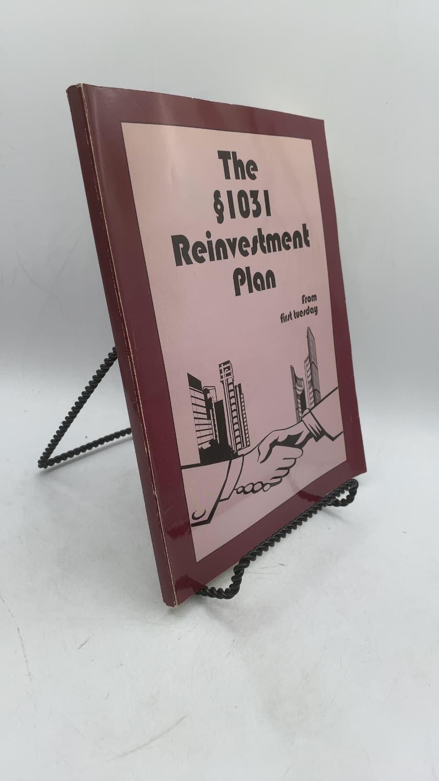 The §1031 Reinvestment Plan