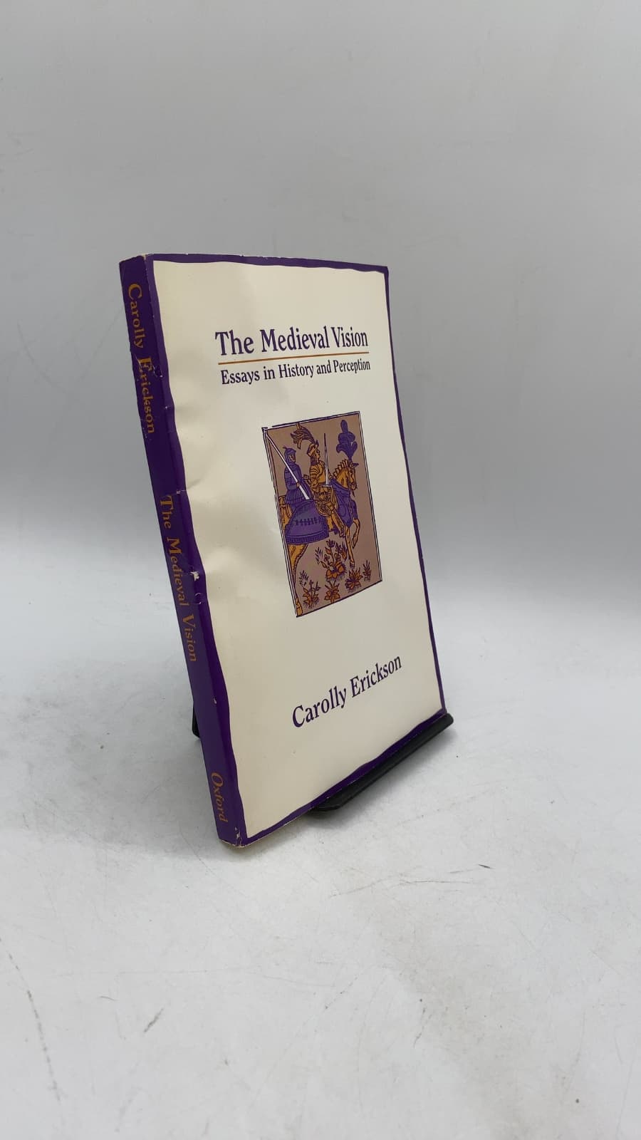 The Medieval Vision: Essays in History and Perception by Carolly Erickson - front cover