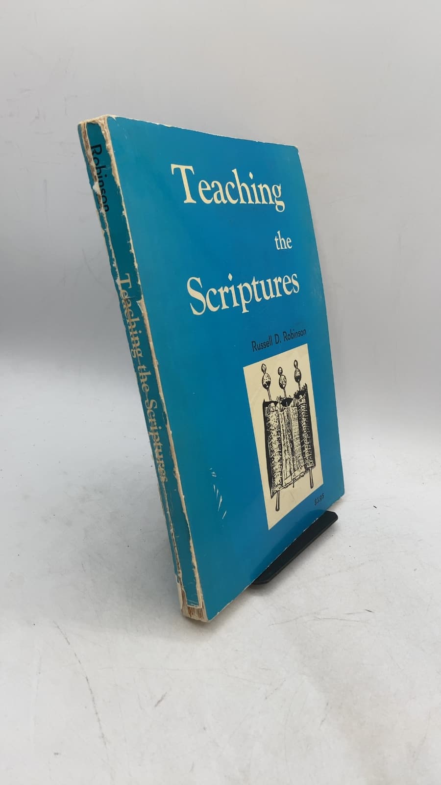 Teaching the Scriptures: A Syllabus for Bible Study by Russell D. Robinson, Ph.D. - front cover