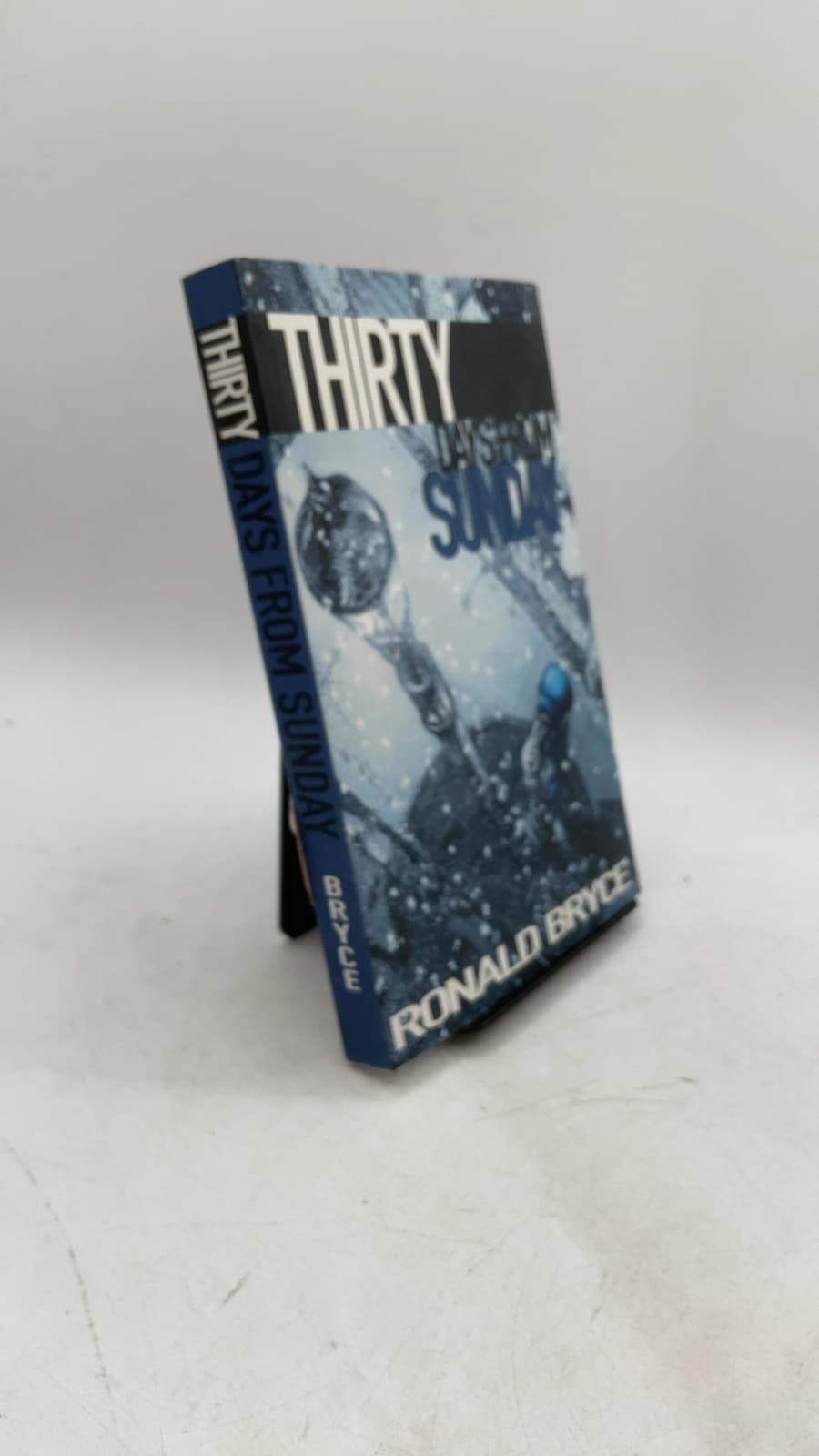 Thirty Days from Sunday by Ronald Bryce - front cover