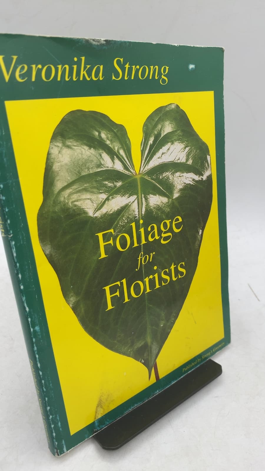 Foliage for Florists by Veronika Strong - front cover