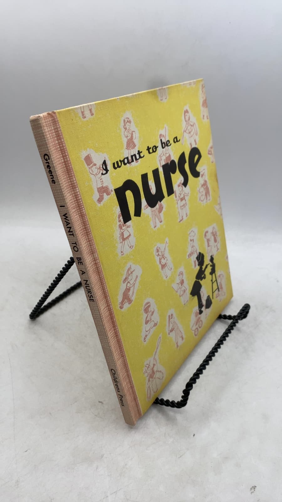 I want to be a Nurse by Carla Greene - front cover