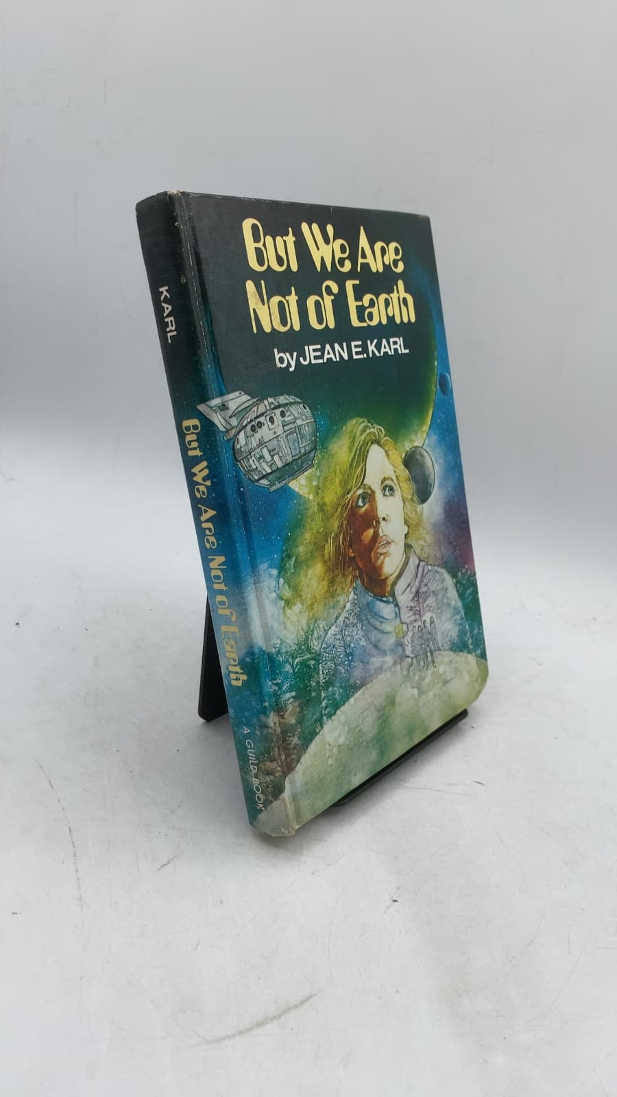 But We Are Not of Earth by Jean E. Karl - front cover