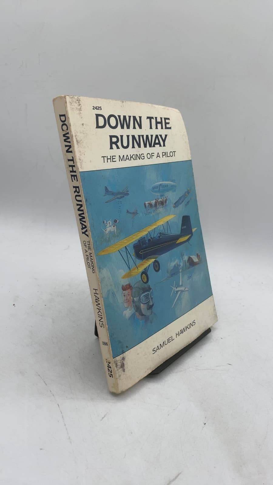 Down the Runway: The Making of a Pilot by Samuel Hawkins - front cover