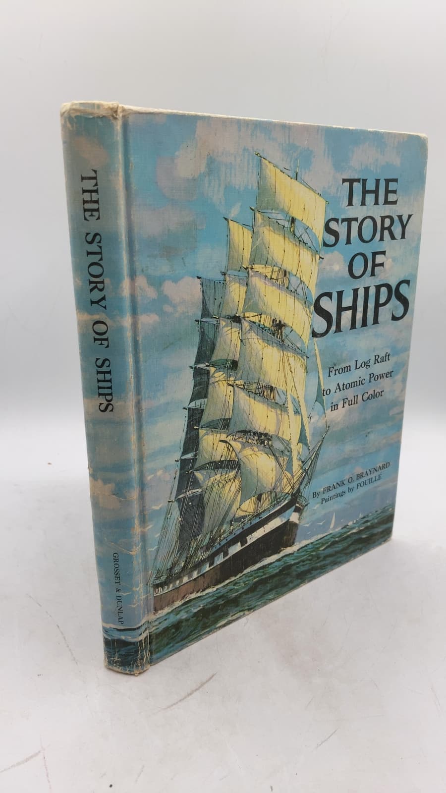 THE Story OF Ships by Frank O. Braynard - front cover