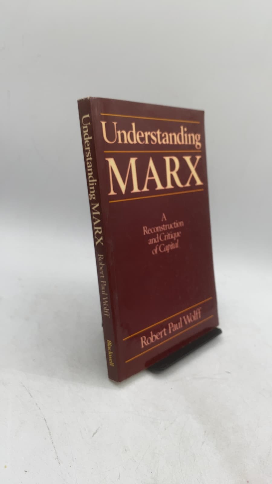 Understanding Marx: A Reconstruction and Critique of Capital by Robert Paul Wolff - front cover