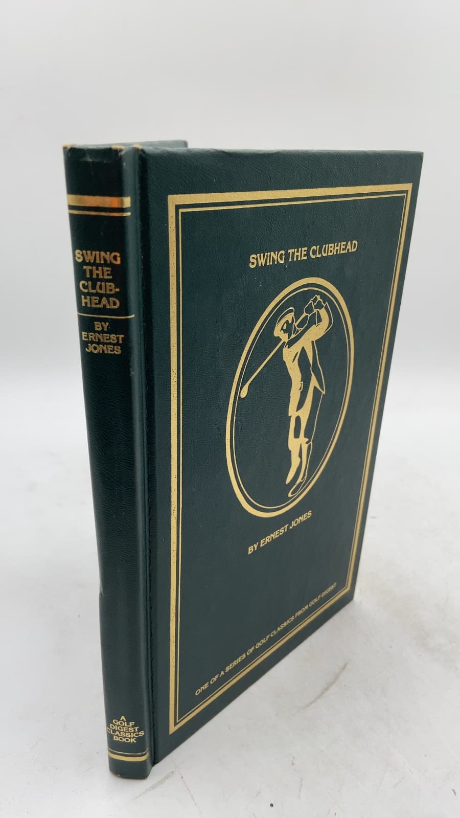 Swing THE Clubhead by Ernest Jones - front cover